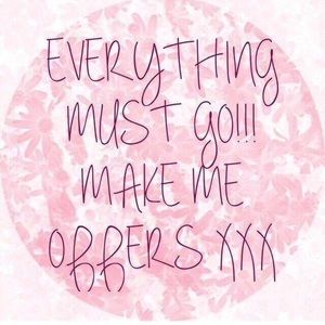 Everything must go! Send me offers. ♥️